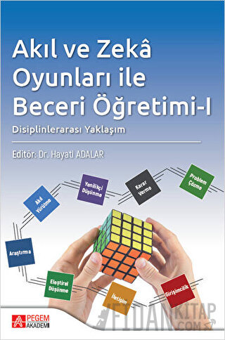 Akıl ve Zeka Oyunları ile Beceri Öğretimi - I