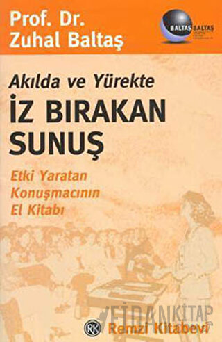 Akılda ve Yürekte İz Bırakan Sunuş