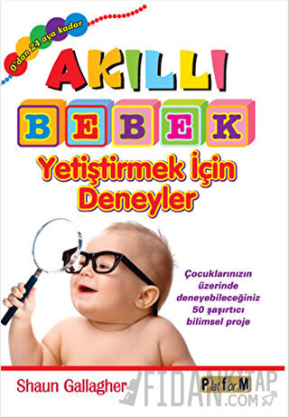 Akıllı Bebek Yetiştirmek İçin Deneyler
