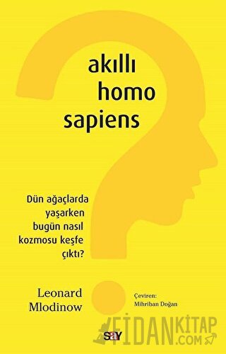 Akıllı Homo Sapiens Leonard Mlodinow
