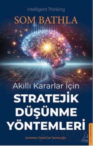 Akıllı Kararlar İçin Stratejik Düşünme Yöntemleri