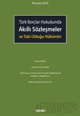 Akıllı Sözleşmeler ve Tabi Olduğu Hükümler