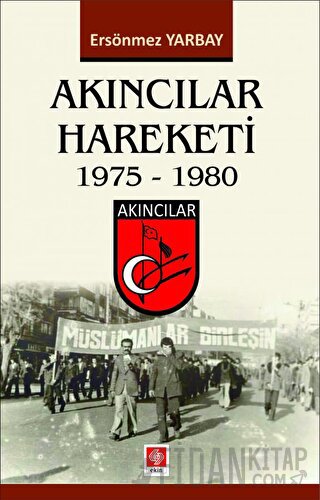Akıncılar Hareketi 1975-1980 Ersönmez Yarbay