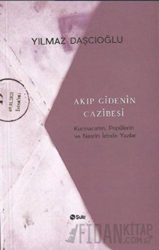 Akıp Giden Cazibesi