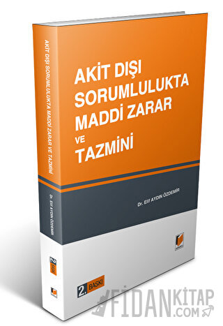 Akit Dışı Sorumlulukta Maddi Zarar ve Tazmini