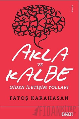Akla ve Kalbe Giden İletişim Yolları