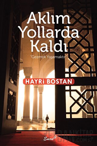 Aklım Yollarda Kaldı
