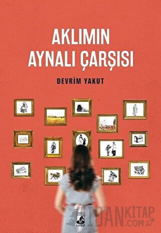Aklımın Aynalı Çarşısı