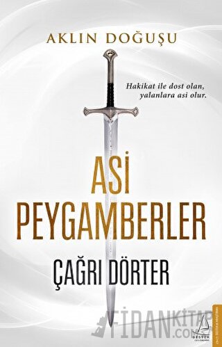 Aklın Doğuşu - Asi Peygamberler
