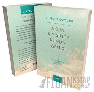 Aklın Kıyısında Ruhun Gemisi