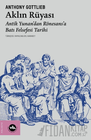 Aklın Rüyası Anthony Gottlieb