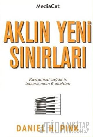 Aklın Yeni Sınırları Daniel H. Pink