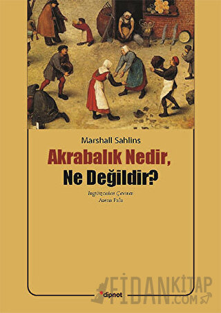 Akrabalık Nedir, Ne Değildir?