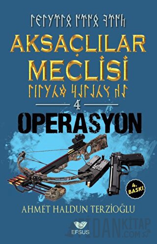 Aksaçlılar Meclisi 4 - Operasyon Ahmet Haldun Terzioğlu