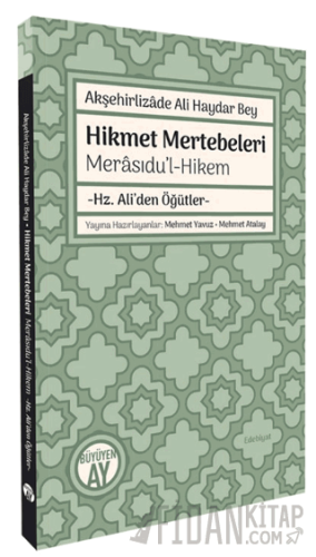 Akşehirlizade Ali Haydar Bey Hikmet Mertebeleri