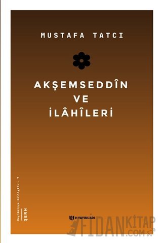 Akşemseddin ve İlahileri