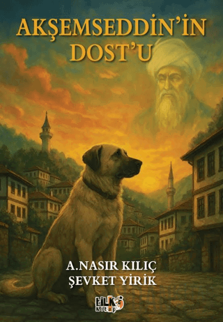 Akşemseddin'in Dostu