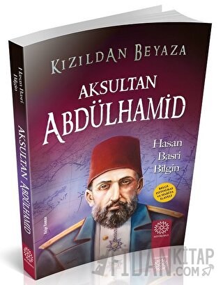 Aksultan Abdülhamid Hasan Basri Bilgin