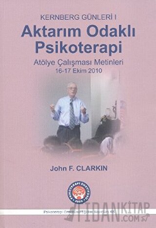 Kernberg Günleri 1 - Aktarım Odaklı Psikoterapi