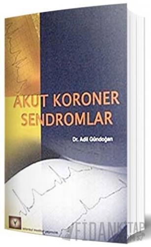 Akut Koroner Sendromlar