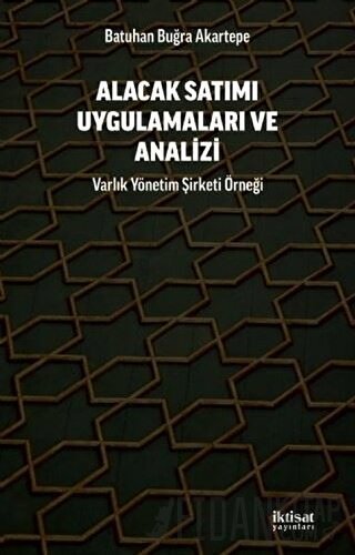 Alacak Satımı Uygulamaları ve Analizi