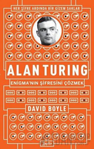 Alan Turing - Enigma'nın Şifresini Çözmek David Boyle