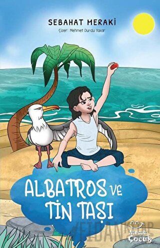 Albatros ve Tin Taşı