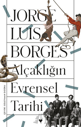 Alçaklığın Evrensel Tarihi Jorge Luis Borges