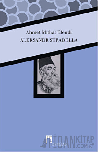 Aleksandr Stradella Ahmet Mithat
