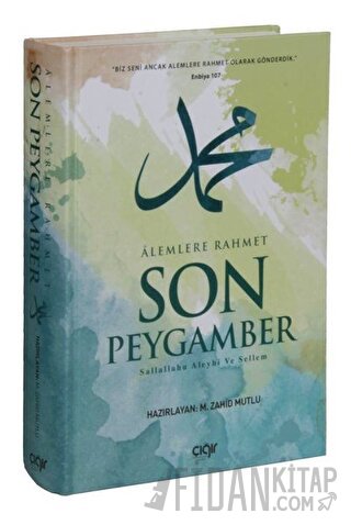Alemlere Rahmet Son Peygamber (Ciltli)