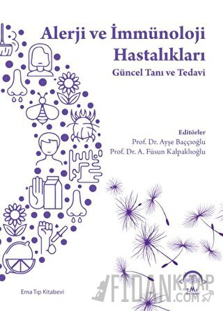 Alerji ve İmmünoloji Hastalıkları - Güncel Tanı ve Tedavi (Ciltli)