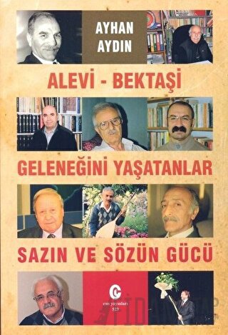 Alevi - Bektaşi Geleneğini Yaşatanlar Sazın ve Sözün Gücü