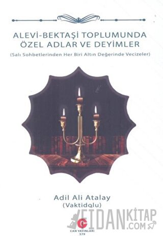 Alevi - Bektaşi Toplumunda Özel Adlar ve Deyimler
