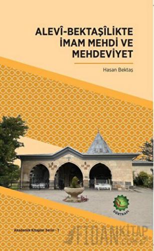 Alevi-Bektaşilikte İmam Mehdi ve Mehdeviyet