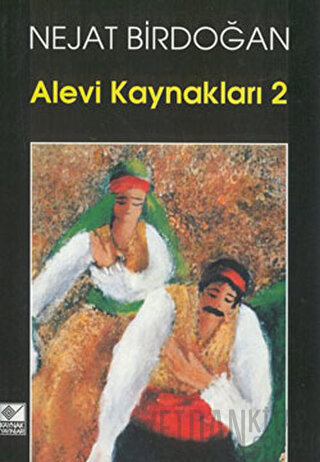 Alevi Kaynakları - 2 Nejat Birdoğan