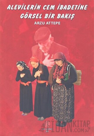 Alevilerin Cem İbadetine Görsel Bir Bakış