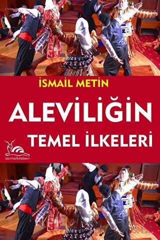 Aleviliğin Temel İlkeri İsmail Metin