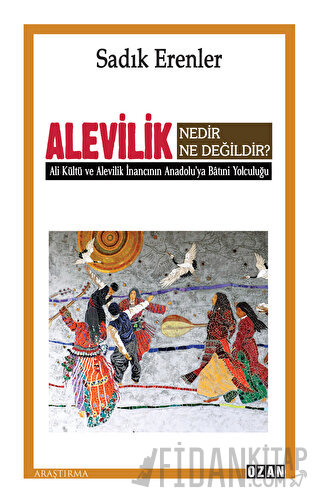 Alevilik Nedir Ne Değildir?