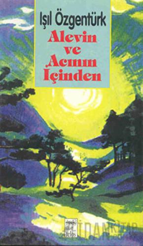 Alevin ve Acının İçinden