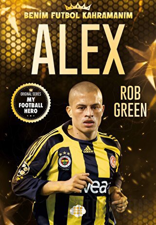 Alex - Benim Futbol Kahramanım Rob Green