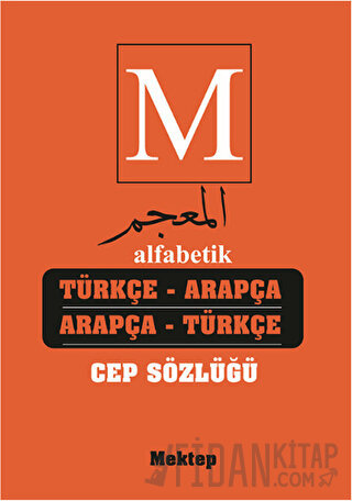 Alfabetik Türkçe Arapça - Arapça Türkçe Cep Sözlüğü (Ciltli)
