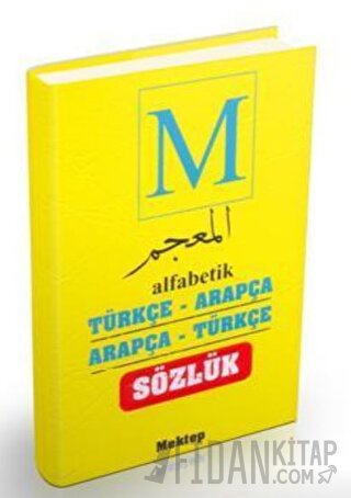 Alfabetik Türkçe Arapça - Arapça Türkçe Sözlük (Ciltli)