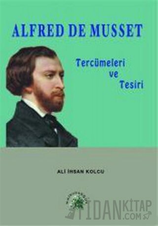 Alfred de Musset Tercümeleri ve Tesiri