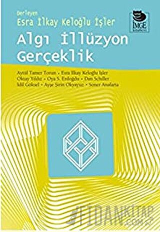 Algı İllüzyon Gerçeklik