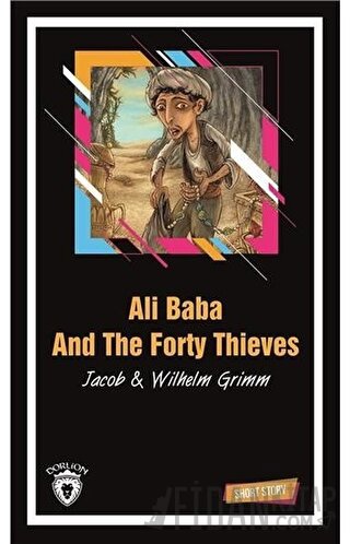 Ali Baba And The Forty Thieves Short Story Jacob Grimm