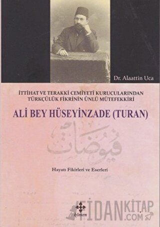 Ali Bey Hüseyinzade (Turan) Alaattin Uca