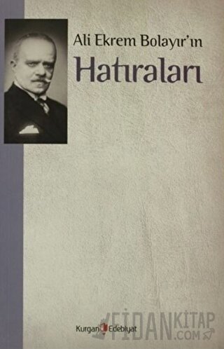 Ali Ekrem Bolayır’ın Hatıraları