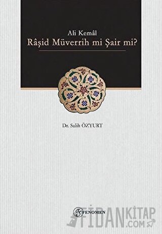Ali Kemal - Raşid Müverrih mi Şair mi?