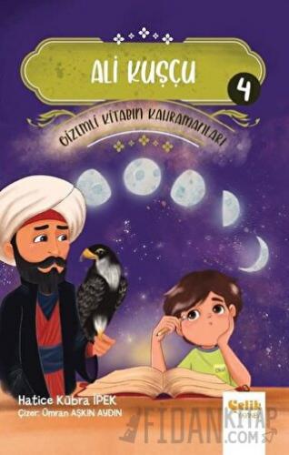 Ali Kuşçu - Gi̇zemli̇ Ki̇tabın Kahramanları 4