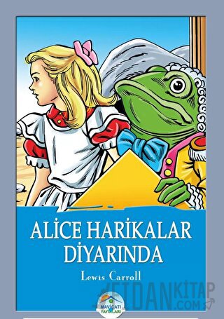 Alice Harikalar Diyarında - Lewis Carroll Lewis Carroll